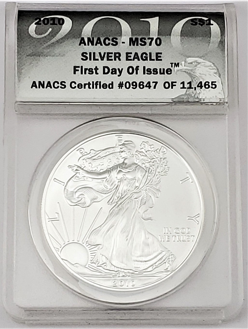 2010 American Silver Eagle $1 ANACS MS 70 First Day Of Issue Label